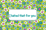 "I Hated That For You" Card Candles