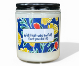 ""Well that was awful! (but you did it)" Card Candles